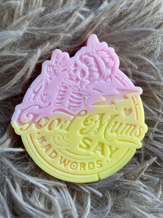 GOOD MUMS SAY BAD WORDS wax melt shape - Peppermintini